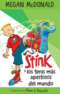 Stink Y Los Tenis Ms Apestosos del Mundo/ Stink and the World's Worst Super-Stinky Sneakers