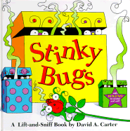 Stinky Bugs: A Lift-And-Sniff Book