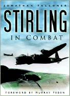 Stirling in Combat - Falconer, Jonathan, and Peden, Murray (Foreword by)