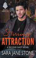Stirring Attraction: A Second Shot Novel