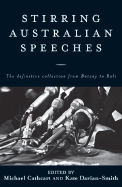 Stirring Australian Speeches: Definitive Collection from Botany to Bali