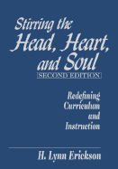 Stirring the Head, Heart, and Soul: Redefining Curriculum and Instruction