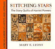 Stitching Stars: The Story Quilts of Harriet Powers