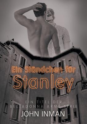 Stndchen fr Stanley (Translation) - Inman, John, and Doe, Anna (Translated by)