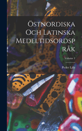 ?stnordiska Och Latinska Medeltidsordspr?k; Volume 1