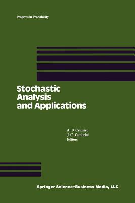 Stochastic Analysis and Applications: Proceedings of the 1989 Lisbon Conference - Cruzeiro, A.B., and Zambrini, J.C.