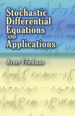 Stochastic Differential Equations and Applications - Friedman, Avner
