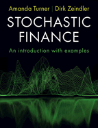 Stochastic Finance: An Introduction with Examples