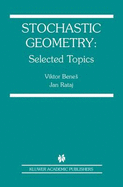 Stochastic Geometry: Selected Topics