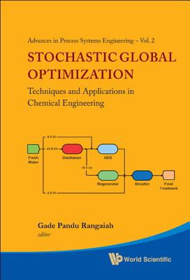 Stochastic Global Optimization: Techniques and Applications in Chemical Engineering - Rangaiah, Gade Pandu (Editor)