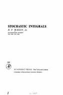 Stochastic Integrals - McKean, Henry P