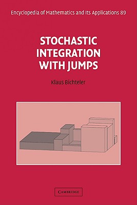Stochastic Integration with Jumps - Bichteler, Klaus