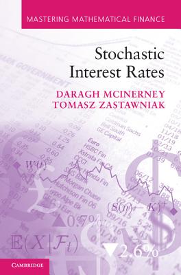 Stochastic Interest Rates - McInerney, Daragh, and Zastawniak, Tomasz