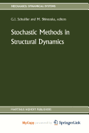 Stochastic methods in structural dynamics