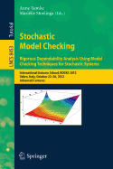 Stochastic Model Checking: International Autumn School, ROCKS 2012, Vahrn, Italy, October 22-26, 2012. Advanced Lectures