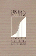 Stochastic Modeling Analysis & Simulation - Nelson, Barry