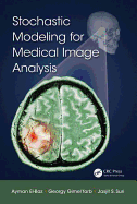 Stochastic Modeling for Medical Image Analysis