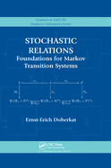 Stochastic Relations: Foundations for Markov Transition Systems