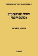 Stochastic Wave Propagation