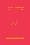 Stochastically-Based Semantic Analysis