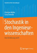 Stochastik in Den Ingenieurwissenschaften: Eine Einfuhrung Mit R