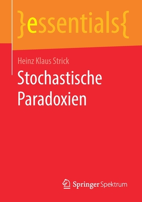 Stochastische Paradoxien - Strick, Heinz Klaus