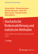 Stochastische Risikomodellierung Und Statistische Methoden: Angewandte Stochastik Fr Die Aktuarielle PRAXIS