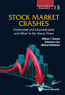 Stock Market Crashes: Predictable and Unpredictable and What to Do about Them