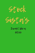 Stock Sista's Invest like a BOSS