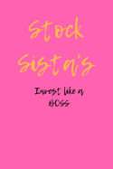 Stock Sista's Invest like a BOSS