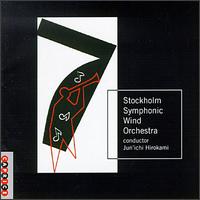 Stockholm Symphonic Wind Orchestra Plays Schoenberg, Grondahl, Maros & Others - Hkan Bjrkman (trombone); Omnibus Wind Ensemble; Stockholm Symphonic Wind Orchestra; Jun'ichi Hirokami (conductor)