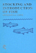 Stocking and Introductions of Fish: In Freshwater and Marine Ecosystems