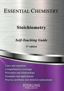 Stoichiometry: Essential Chemistry Self-Teaching Guide