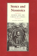 Stoics and Neostoics: Rubens and the Circle of Lipsius - Morford, Mark P O