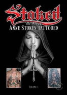 Stoked: The Art of Anne Stokes Tattooed