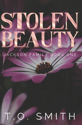 Stolen Beauty: A BDSM / Mafia Romance - Smith, T O