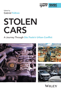 Stolen Cars: A Journey Through Sao Paulo's Urban Conflict