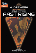 STOLEN FUTURES Past Rising