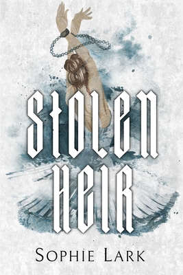 Stolen Heir: Illustrated Edition - Lark, Sophie
