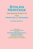 Stolen Heritage: The Grand Theft of the Hamilton and Scourge