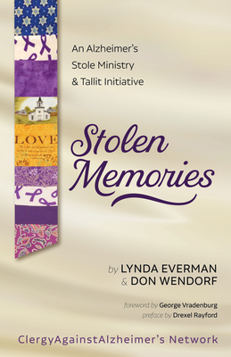 Stolen Memories - Everman, Lynda, and Wendorf, Don, and Vradenburg, George (Foreword by)