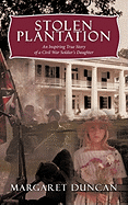 Stolen Plantation: An Inspiring True Story of a Civil War Soldier's Daughter