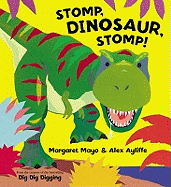 Stomp, Dinosaur, Stomp! - Mayo, Margaret