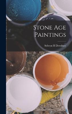 Stone Age Paintings - Dewdney, Selwyn H