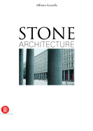 Stone Architecture: Ancient and Modern Construction Skills