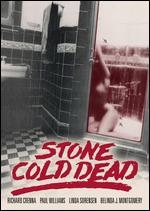 Stone Cold Dead - George Mendeluk