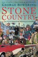 Stone Country: A Unauthorized History of Canada