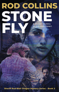 Stone Fly: A Murder Mystery on the High Desert