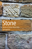 Stone: Stories of Urban Materiality