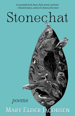 Stonechat: Poems - Jacobsen, Mary Elder